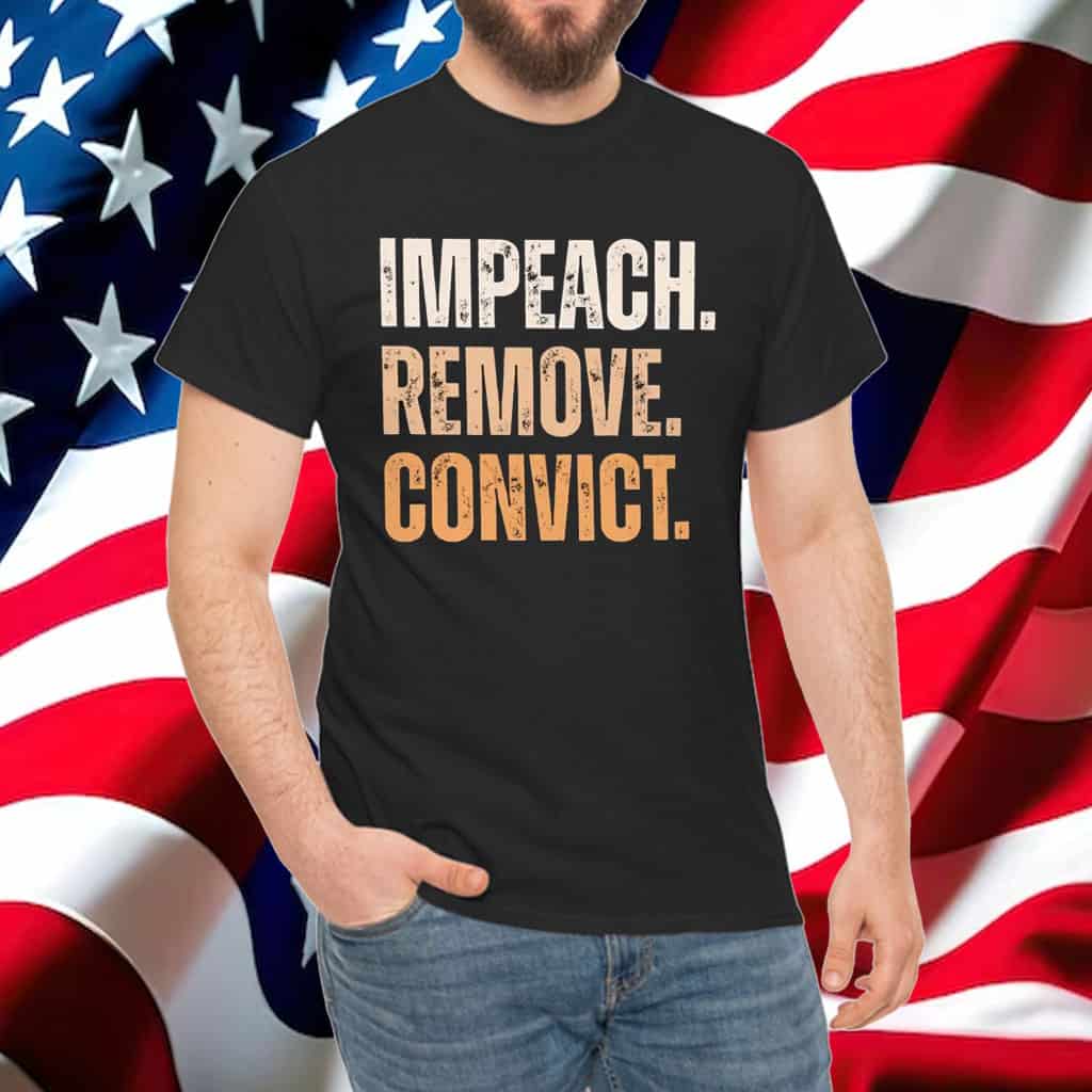 Impeach Remove Convict Impeach Trump Again T-Shirt