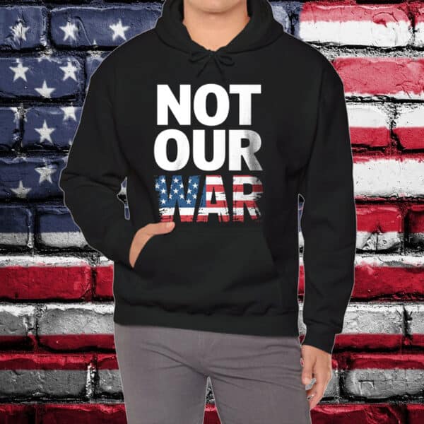 Not Our War Distressed USA Flag T-Shirt