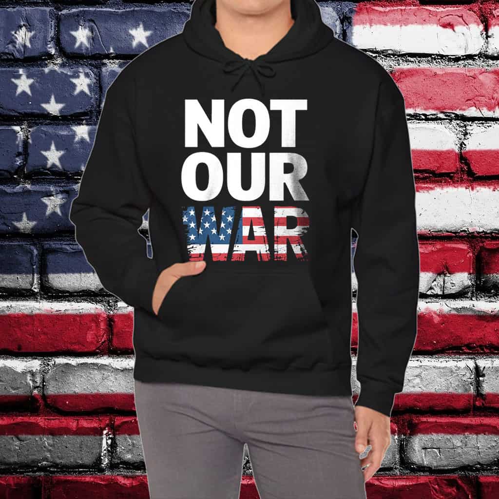 Not Our War Distressed USA Flag T-Shirt
