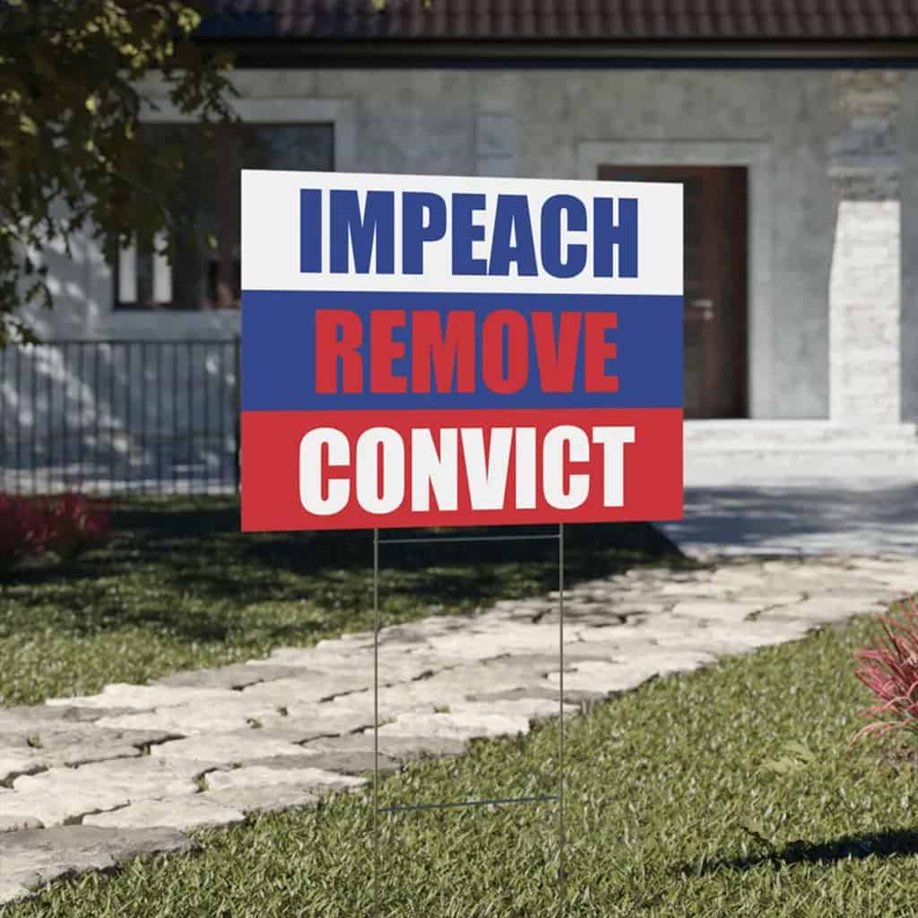 Political Yarn Sign, Impeach Remove Convict Yard Sign