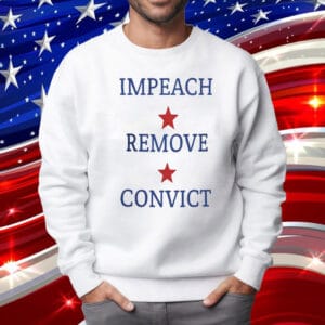 USA Impeach Remove Convict T-Shirt