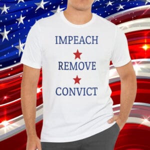 USA Impeach Remove Convict T-Shirt