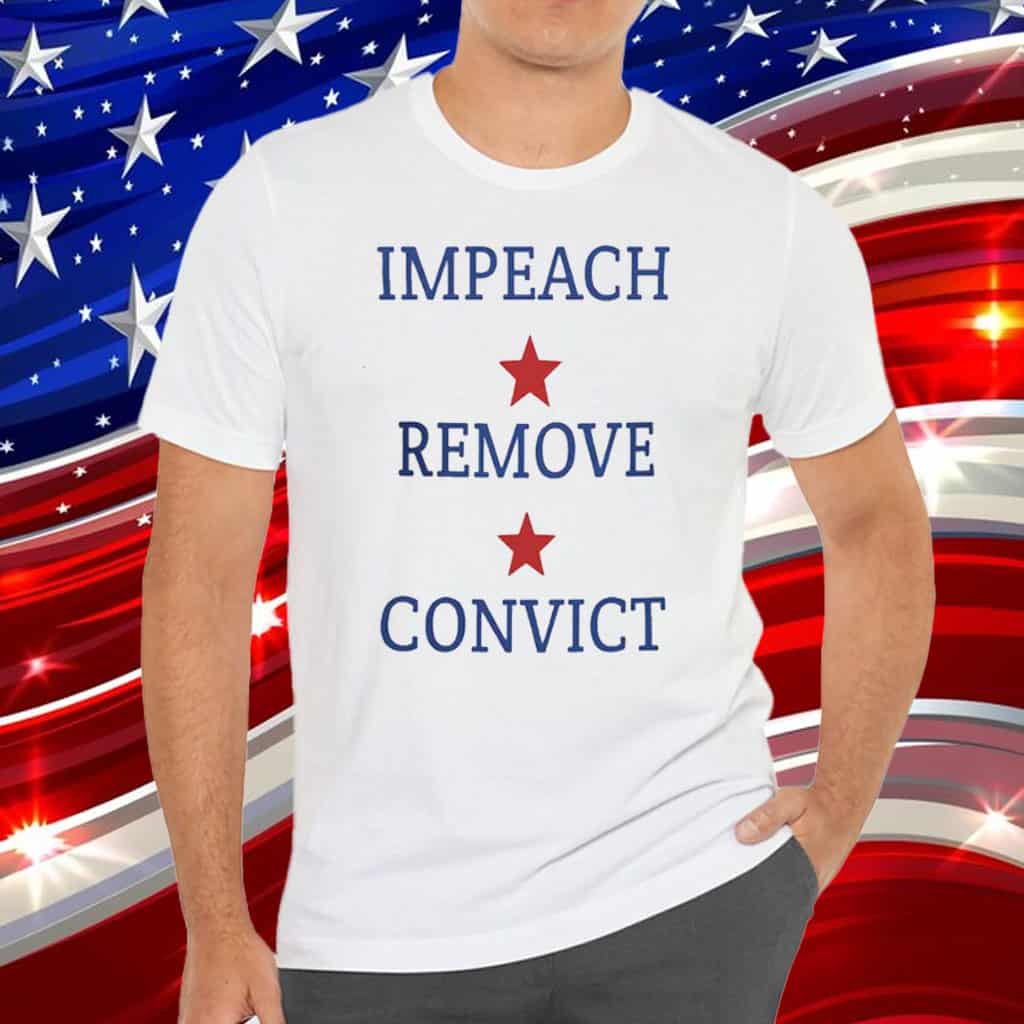 USA Impeach Remove Convict T-Shirt
