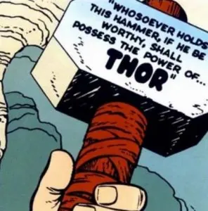 Thor's hammer: whoever be worthy
