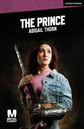 Cover of print version of Abigail Thorn's play, The Prince
