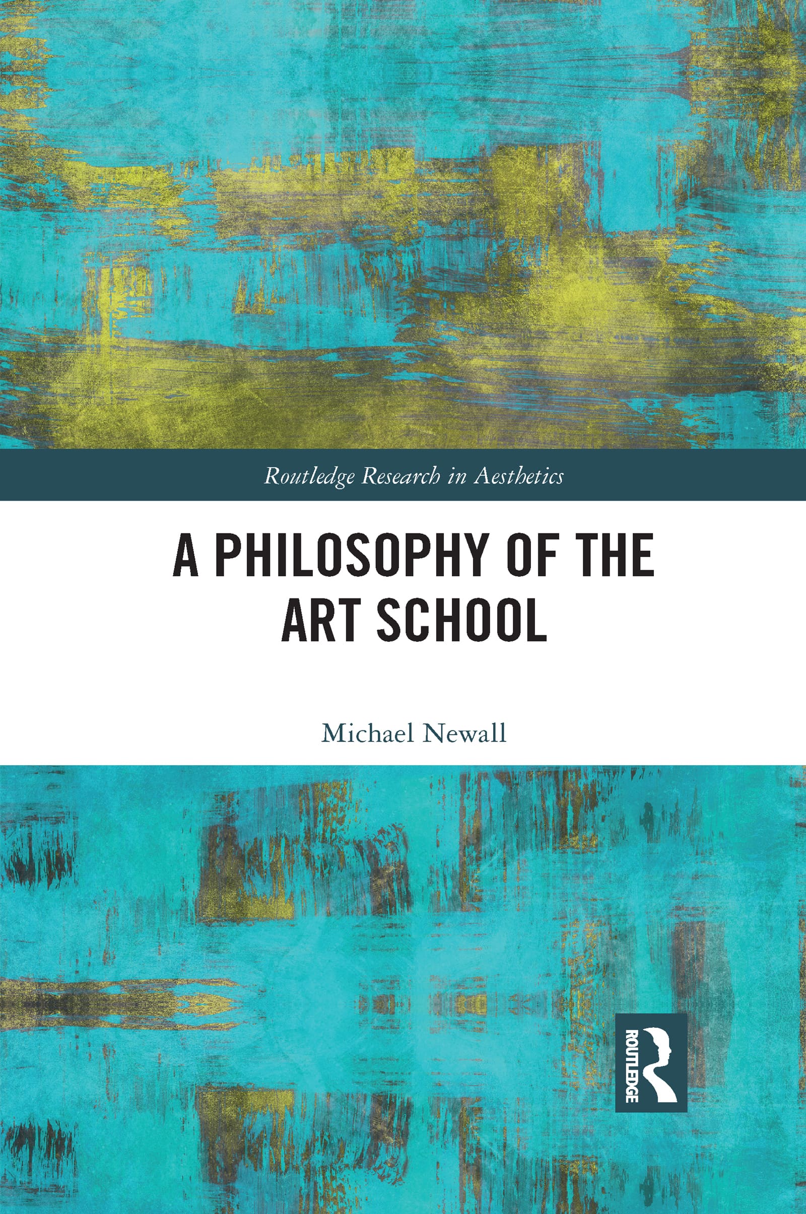 Michael Newall: A Philosophy of the Art School
