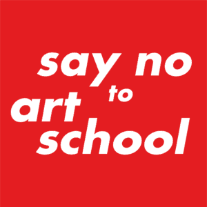 Say No to Art School