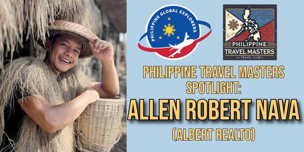 Philippine Travel Masters Spotlight: Allen Robert Nava (Albert Realto)