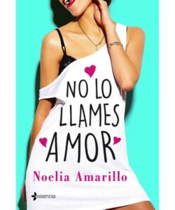 GRUPO PLANETA - NO LO LLAMES AMOR