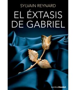 GRUPO PLANETA - EL EXTASIS DE GABRIEL | EDICION DE BOLSILLO