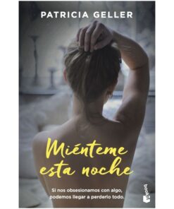 GRUPO PLANETA - MIENTEME ESTA NOCHE