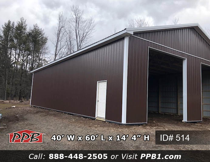 Brown Pole Building Dimensions: 40’ W x 60’ L x 14’ 4” H (ID# 514) 40’ Standard Trusses, 4’ on Center 4/12 Pitch Colors: Siding Color: Brown Roofing Color: Brown Trim Color: Brite White Openings: (2) 12’ x 13’ Garage Doors (1) 3068 6-Panel Entry Door (Insulated) Overhangs: Eaves & Gables: 1’ Soffit: White Vinyl 124 ft. Gutter 6K with Downspouts, Color: White