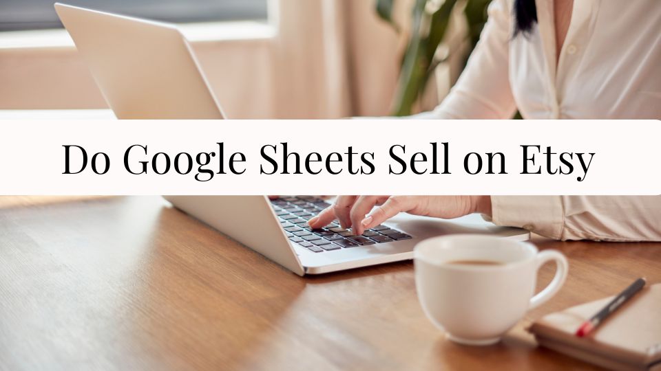 Google Sheets for Etsy sellers: strategies, tips & tools to boost your shop's success, streamline sales, and optimize listings for increased revenue and efficiency.