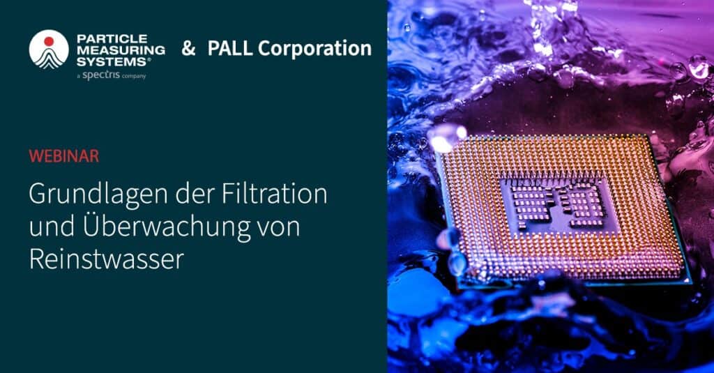 Grundlagen der Filtration und Überwachung von Reinstwasser