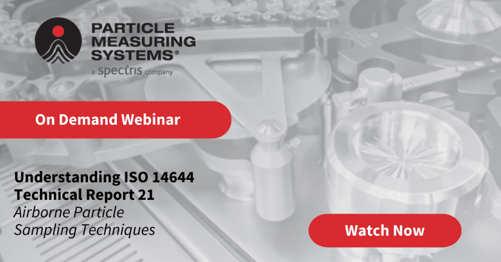 Understanding ISO 14644 Technical Report 21 Airborne Particle Sampling Techniques