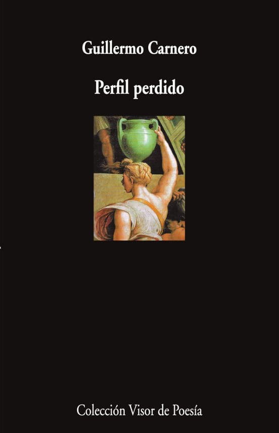 A woman holding a green vase, artwork cover from Guillermo Carnero's poetry book "Perfil perdido" for Revista Poesía Eres Tú.
