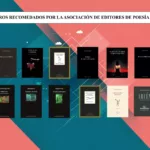 Libros recomendados de poesía, editoriales y poesía contemporánea en Revista Poesía eres tú.