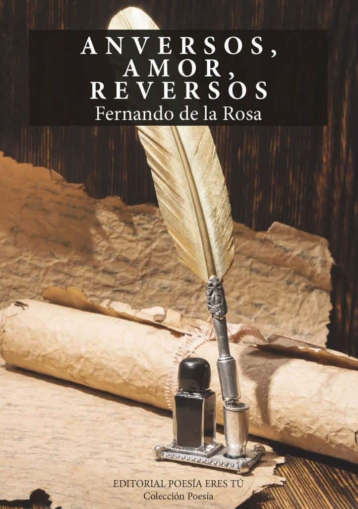 Anversos, amor, reversos Fernando de la Rosa