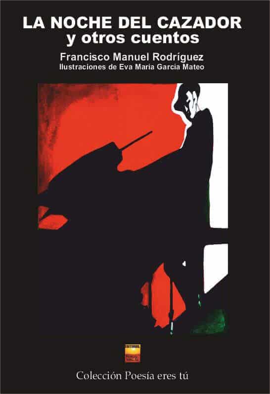 La noche del cazador Francisco Manuel Rodriguez