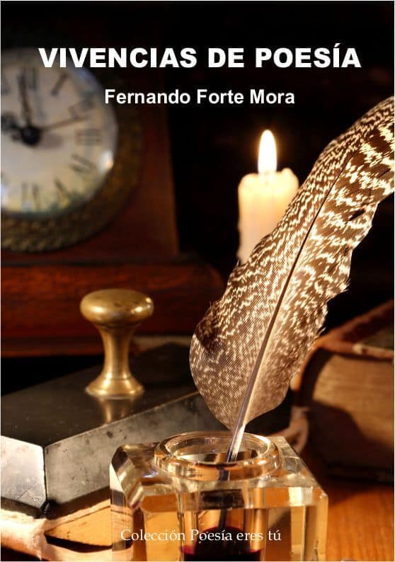 VIVENCIAS DE POESÍA. FERNANDO FORTE MORA