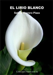 El lirio blanco de Selena Marrero Plaza