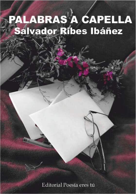 PALABRAS A CAPELLA - SALVADOR RIBES IBÁÑEZ