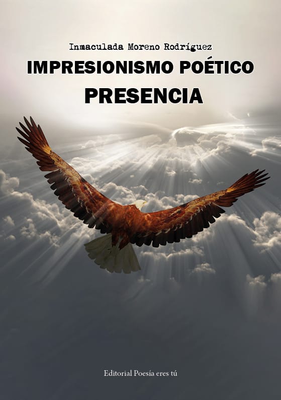 Vibrant eagle soaring through cloudy sky with sun rays, poetic book cover for "Impressionismo Poético Presencia".