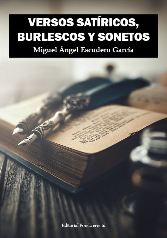 VERSOS SATÍRICOS, BURLESCOS Y SONETOS