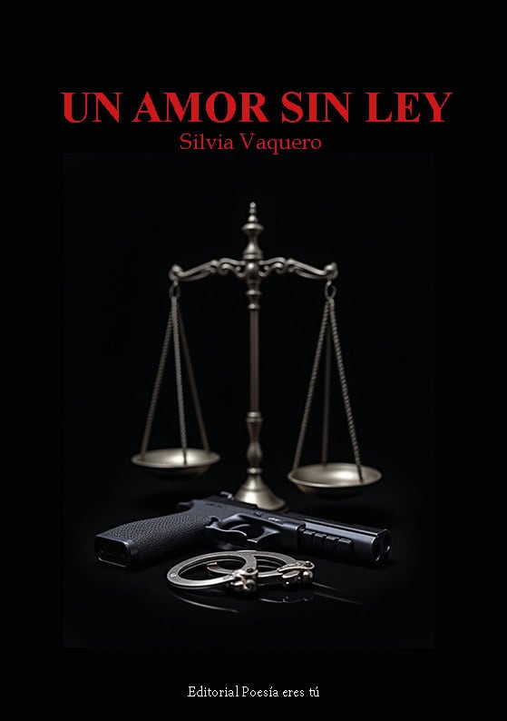 UN AMOR SIN LEY. Libro de poesía de Silvia Vaquero.