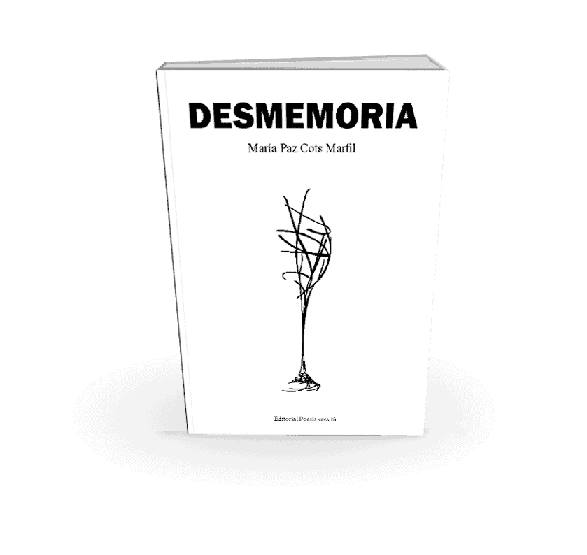 Elegant poetry book cover for "Desmemoria" by Maria Paz Cots Marfil, published by Poesía eres tú.