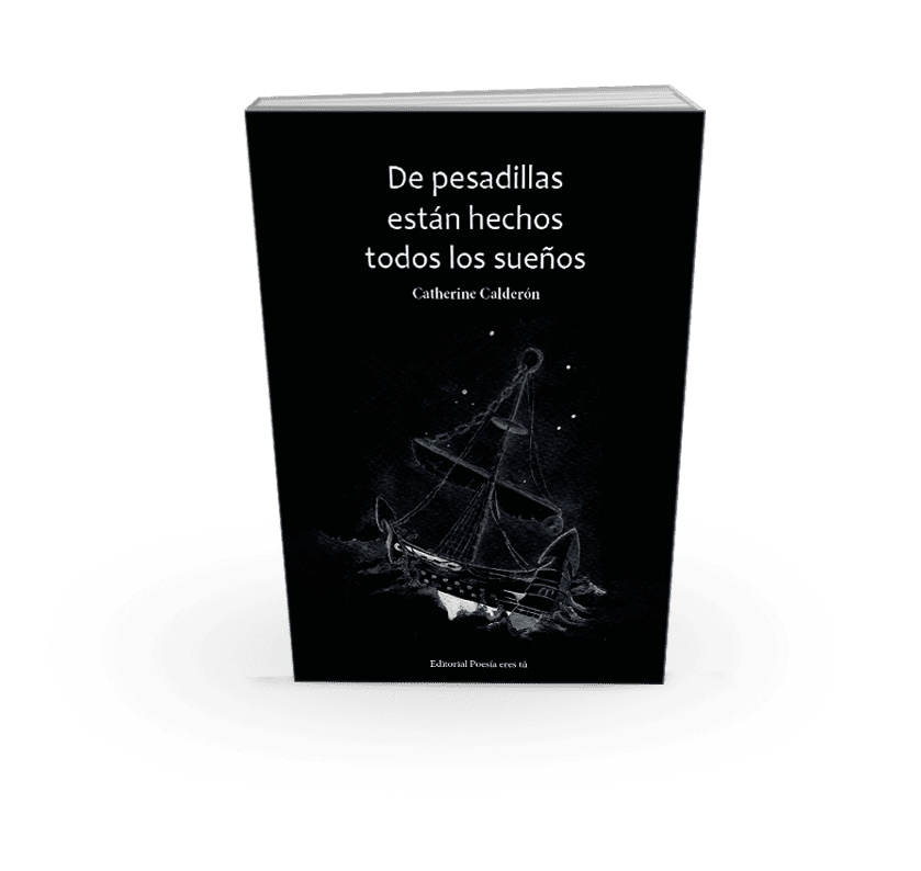 Mysterious ship illustration on a black book cover for poetry collection "De pesadillas están hechos todos los sueños".