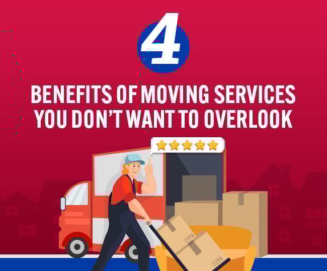 4 Benefits of Moving Services You Don’t Want to Overlook [infographic]