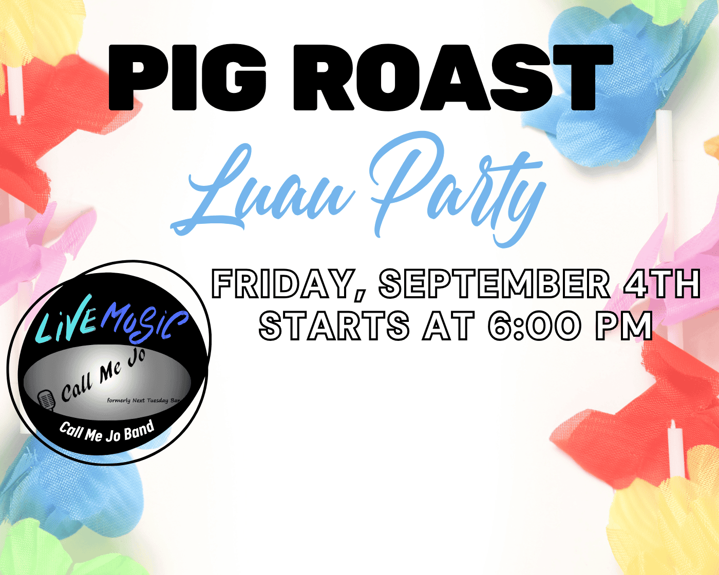 Pig Roast Luau Party and Live Music!