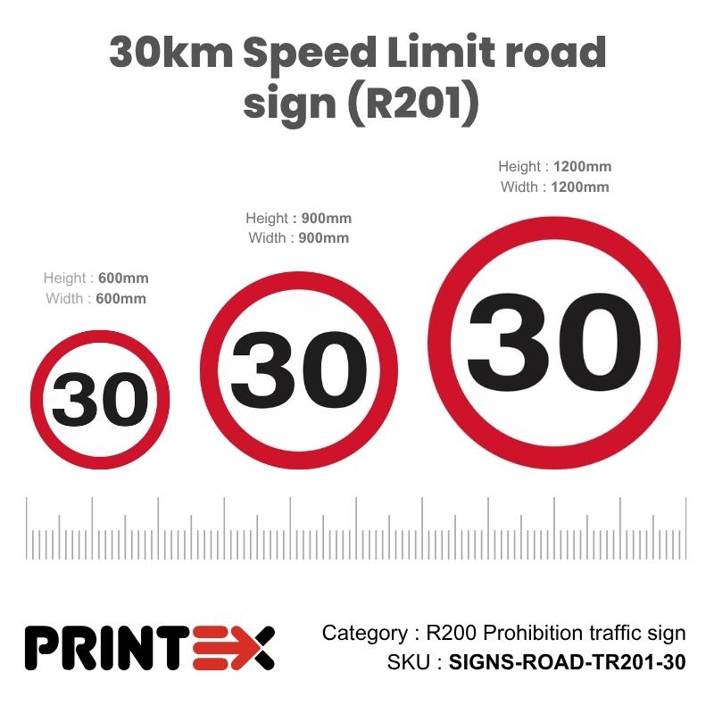 30km Speed Limit road sign (R201)