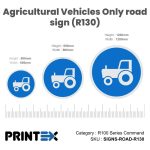 Agricultural Vehicles Only road sign (R130)