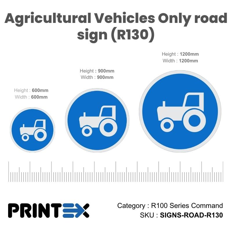 Agricultural Vehicles Only road sign (R130)