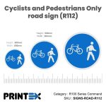 Cyclists And Pedestrians Only Road Sign (R113)