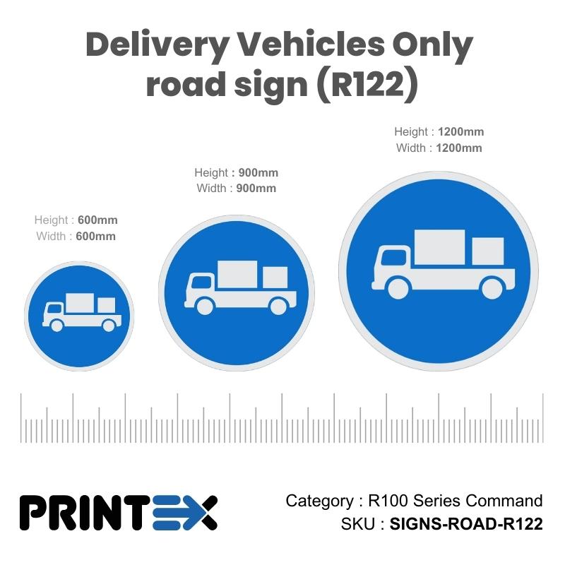Delivery Vehicles Only road sign (R122)