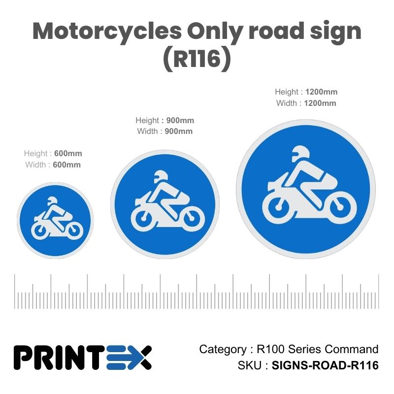 Motorcycles Only road sign (R116)