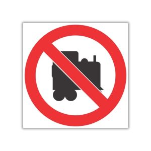 No Locomotives Prohibited Beyond This Point Safety Sign