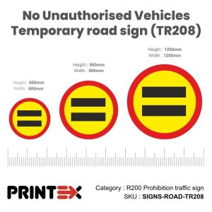 No Unauthorised Vehicles Temporary road sign (TR208)