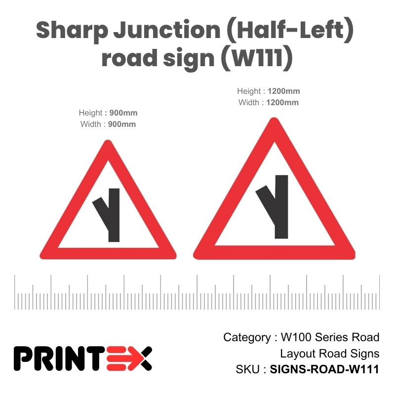 Sharp Junction (Half-Left) Road Sign (W111)