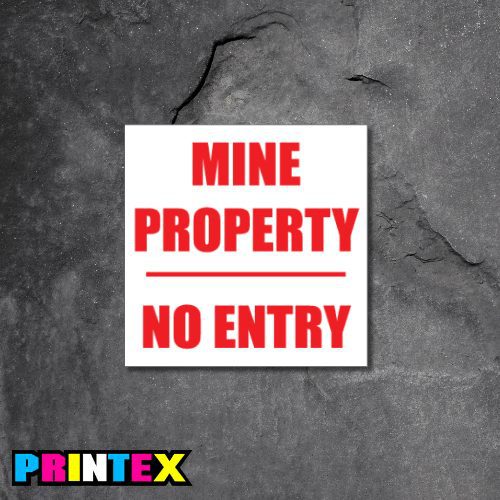 Mine Property Business Sign