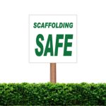 Scaffolding Safe Sign
