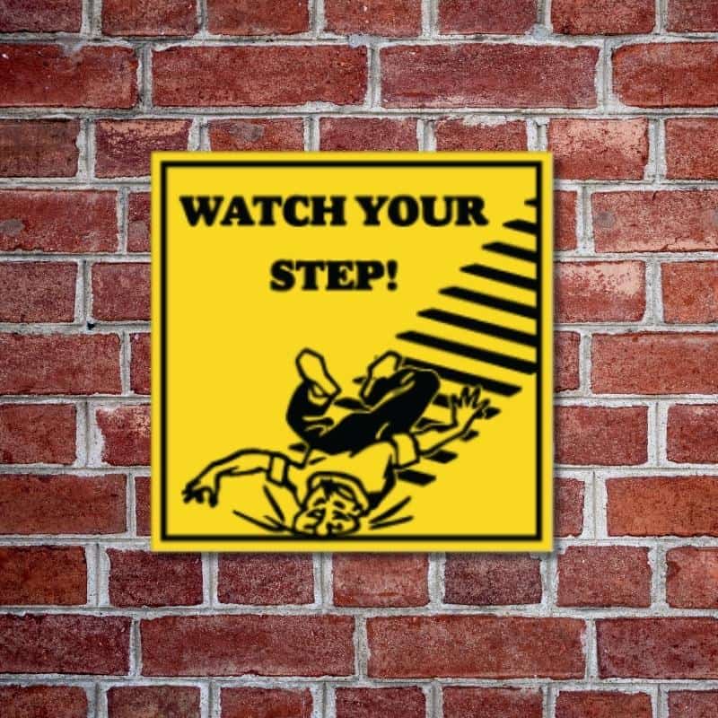 Watch Your Step Sign