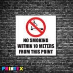 No Smoking within 10 meter Business Sign