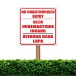 No Unauthorised Entry Sign