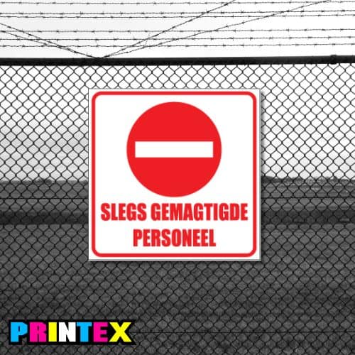 Slegs Gemagtigde Personeel Business Sign