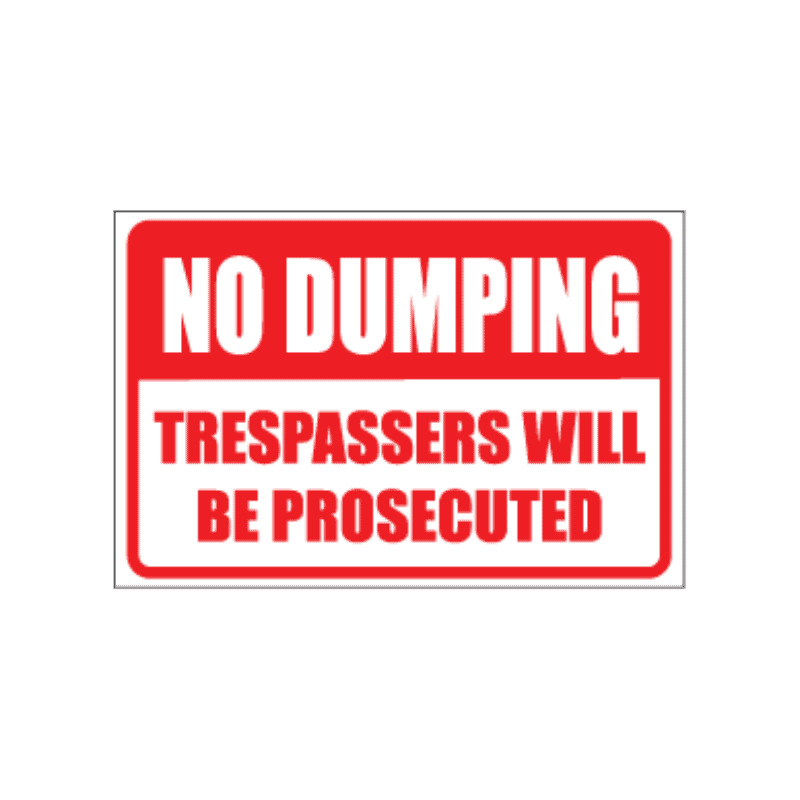 Trespassers / No Dumping Sign