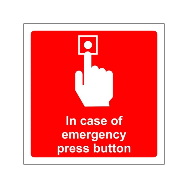 IN CASE OF EMERGENCY PRESS BUTTON SAFETY SIGN (INC01)